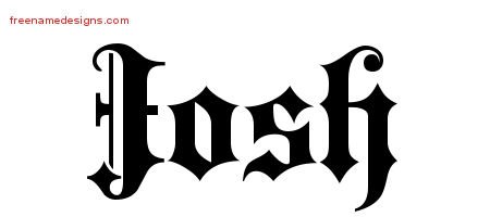 Old English Name Tattoo Designs Josh Free Lettering - Free Name Designs