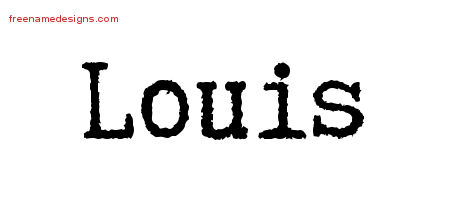 Typewriter Name Tattoo Designs Louis Free Printout - Free Name Designs
