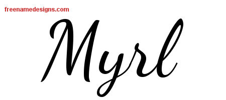 Myrl Lively Script Name Tattoo Designs