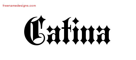 Catina Old English Name Tattoo Designs