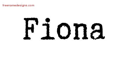 Typewriter Name Tattoo Designs Fiona Free Download - Free Name Designs