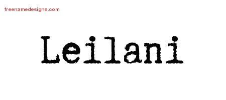 Typewriter Name Tattoo Designs Leilani Free Download - Free Name Designs
