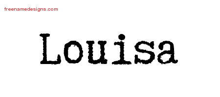 Typewriter Name Tattoo Designs Louisa Free Download - Free Name Designs